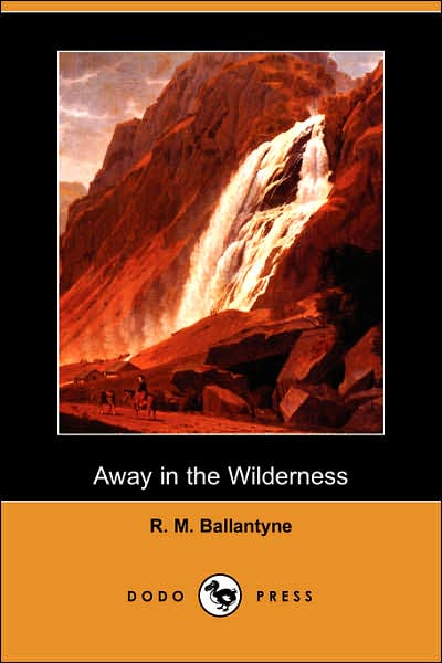 Away in the Wilderness [ePUB]